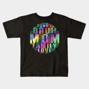 Bruh Formerly Known As Mom Shapecloud Funny Mother's Day Gift Kids T-Shirt